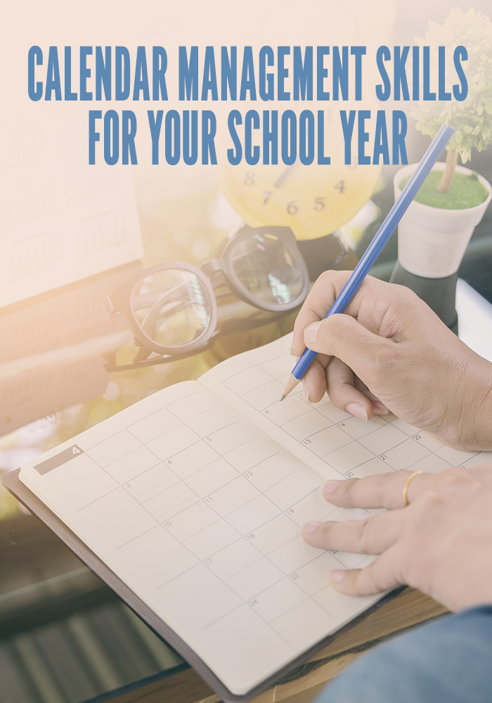 Calendar Management Skills for Your School Year