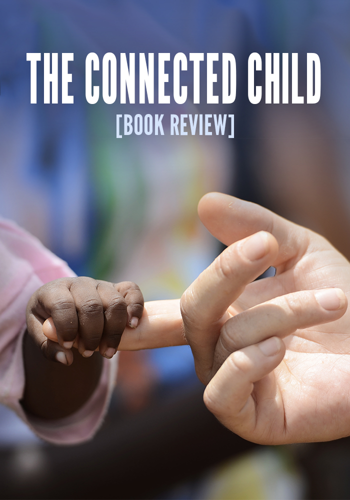 My wife Anna are going through the required training to become adoptive parents. One of the most helpful books we read was The Connected Child.