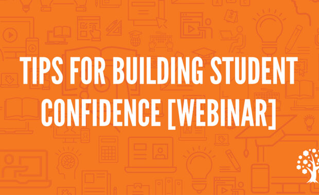Learn how to build student confidence in this informative webinar from Gretchen Roe.
